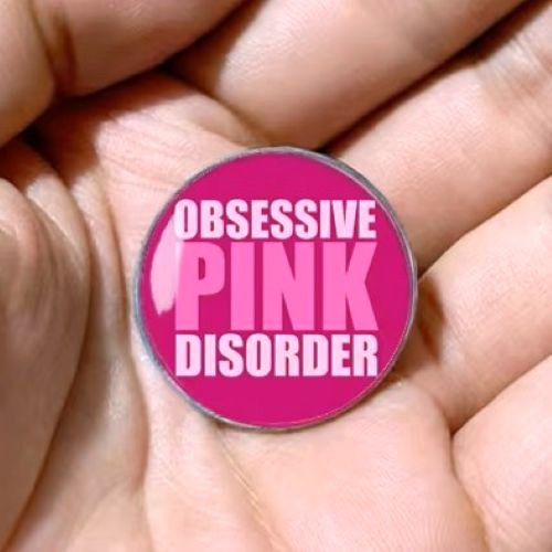 OBSESSIVE PINK DISORDER Pin Badge 